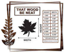Load image into Gallery viewer, Maple Leaf #1/3"-12"