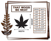 Load image into Gallery viewer, Marijuana Leaf #2 with hole/3"-12"