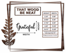 Load image into Gallery viewer, Grateful/3"-12"