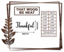 Load image into Gallery viewer, Thankful/5"-12"